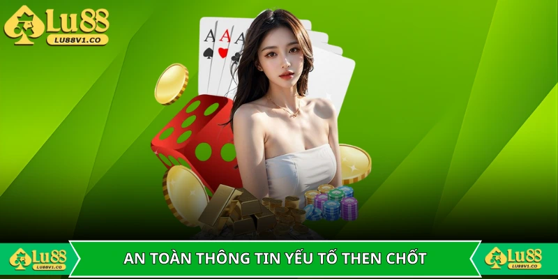 An toàn thông tin là yếu tố then chốt lâu dài
