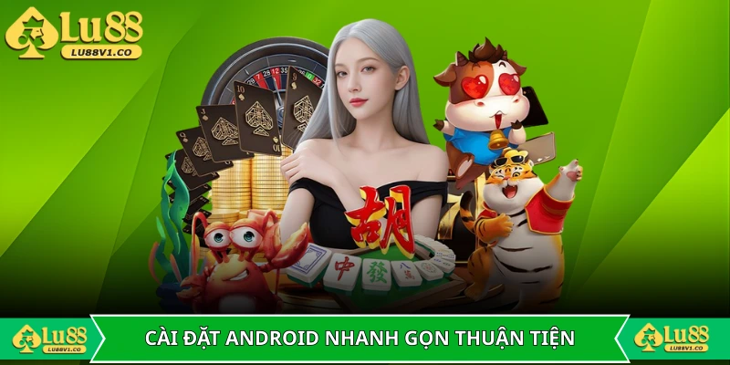 Quy trình cài đặt Android diễn ra nhanh gọn và thuận tiện.