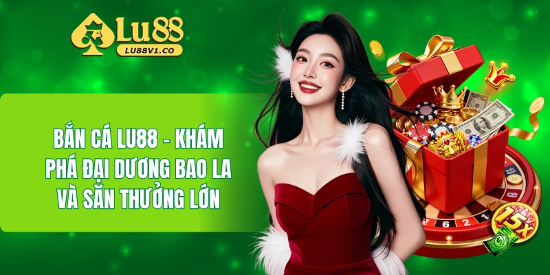 bắn cá LU88