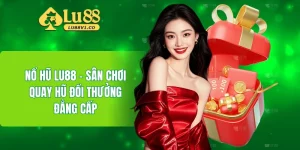 nổ hũ LU88